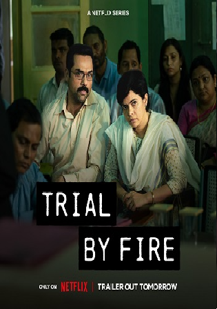 Trial by Fire 2023 S01 ALL EP Full Movie